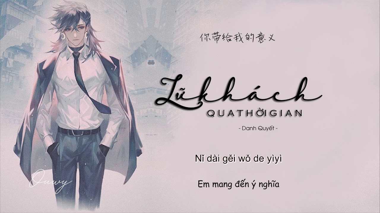 [Vietsub + Hot tiktok ] Lữ Khách Qua Thời Gian - Danh Quyết | 时间的过客 - 名决