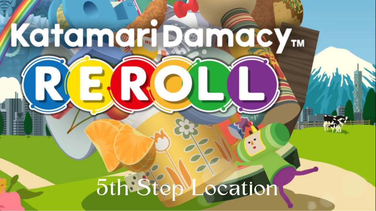 Katamari Damacy Reroll 5th Step Location