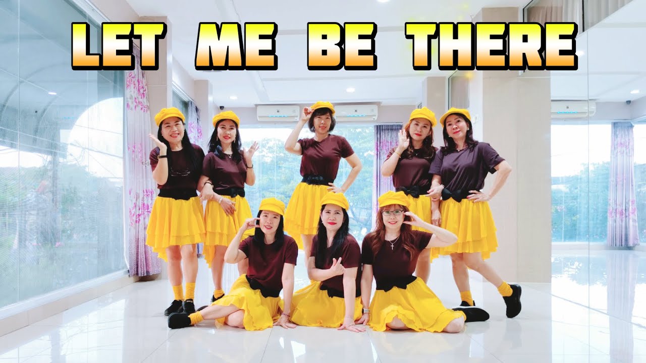 LET ME BE THERE - LINEDANCE