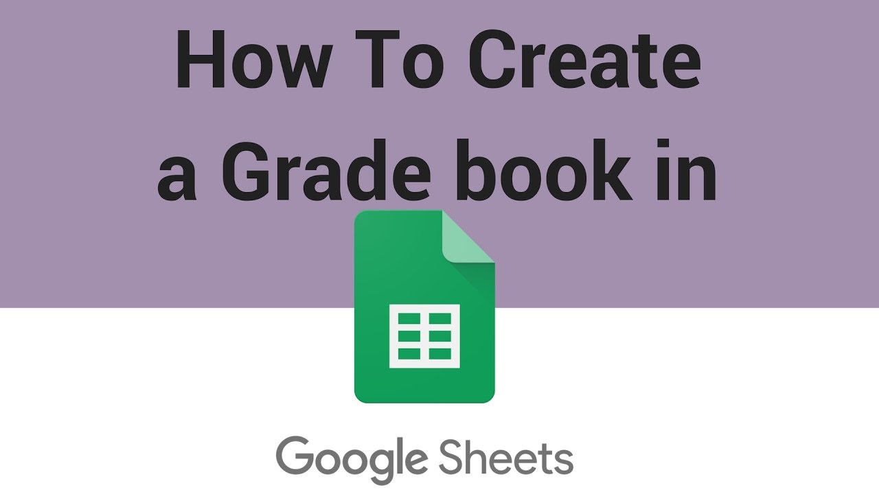 How To Create a Grade book in Google Sheets