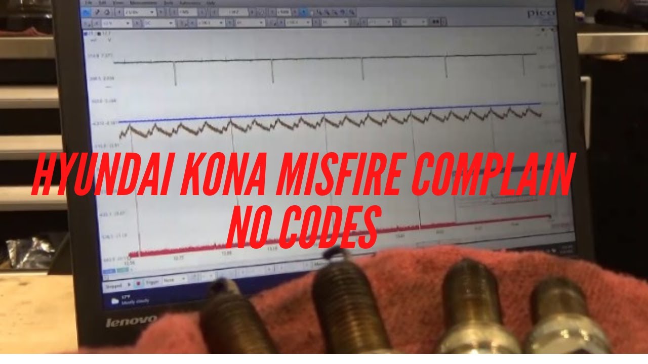HYUNDAI KONA MISFIRE COMPLAIN, NO CODES