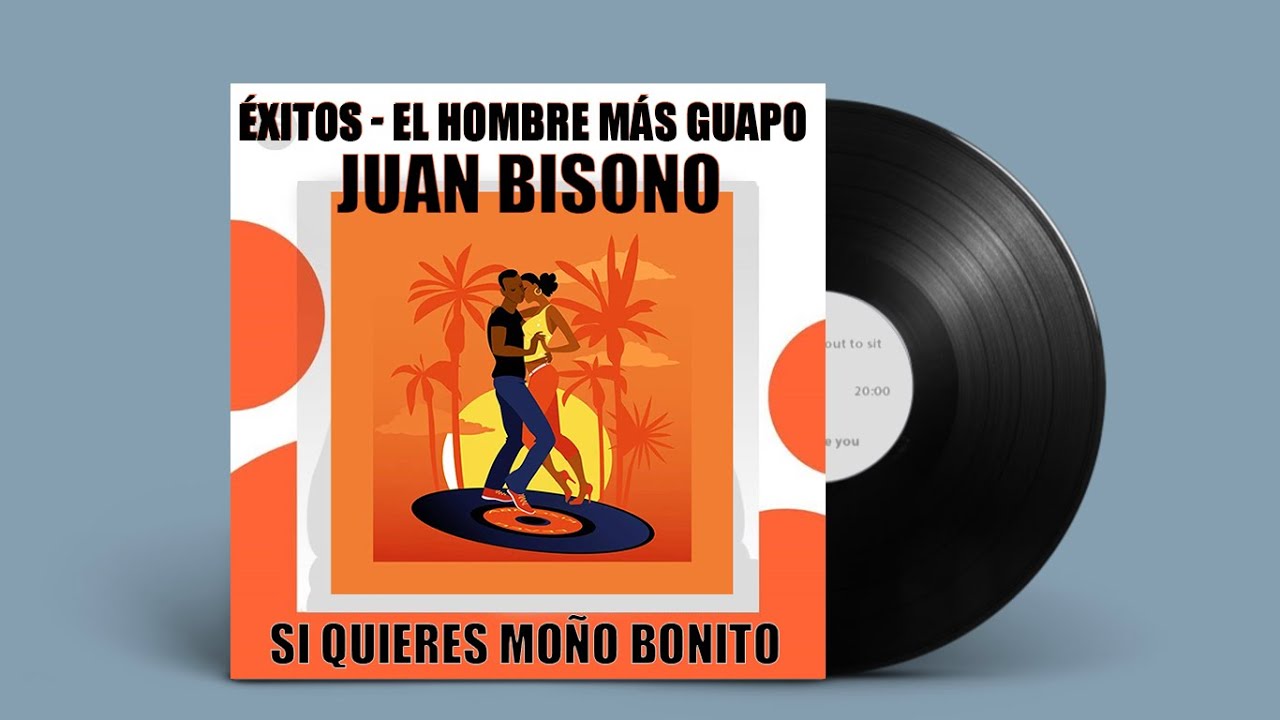 Juan Bisono - Si Quieres Moño Bonito
