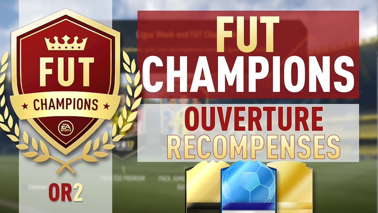 OUVERTURE RECOMPENSE FUT CHAMPIONS !!!!