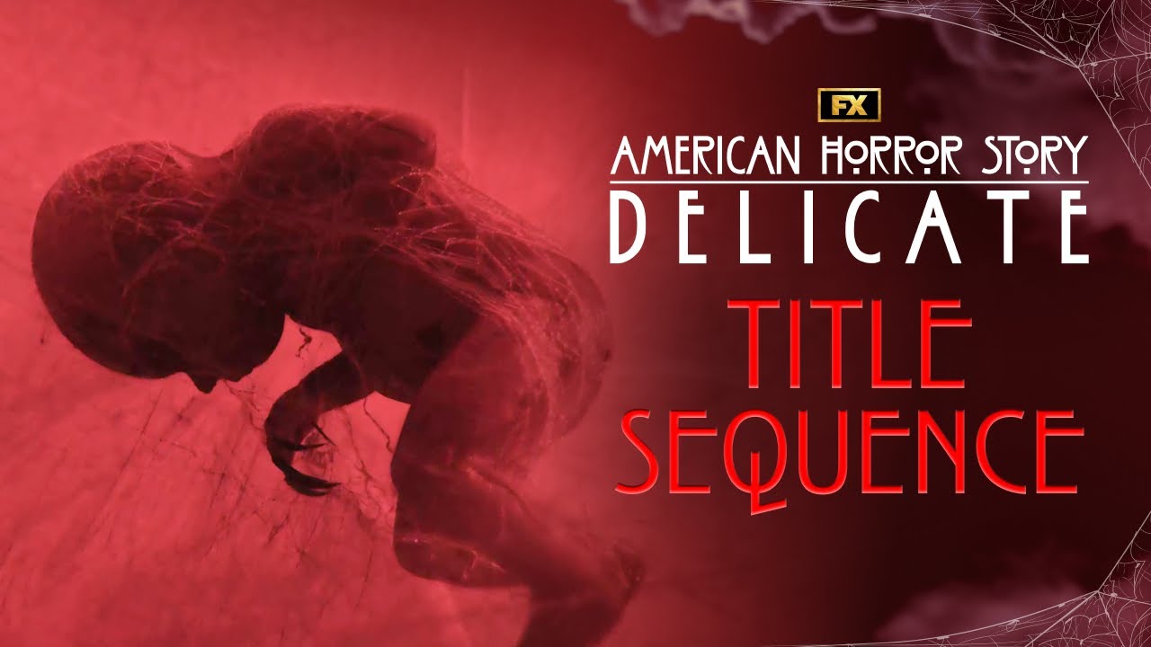 American Horror Story: Delicate | Title Sequence - Season 12 | FX