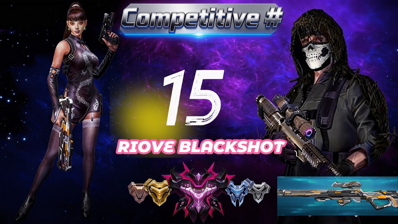 [Riove Blackshot] Competitive #15 Come Back is REAL