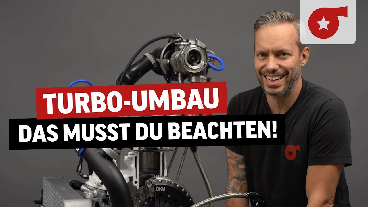 Motor auf Turbo umbauen? Was du VOR dem Turbo-Swap wissen musst!