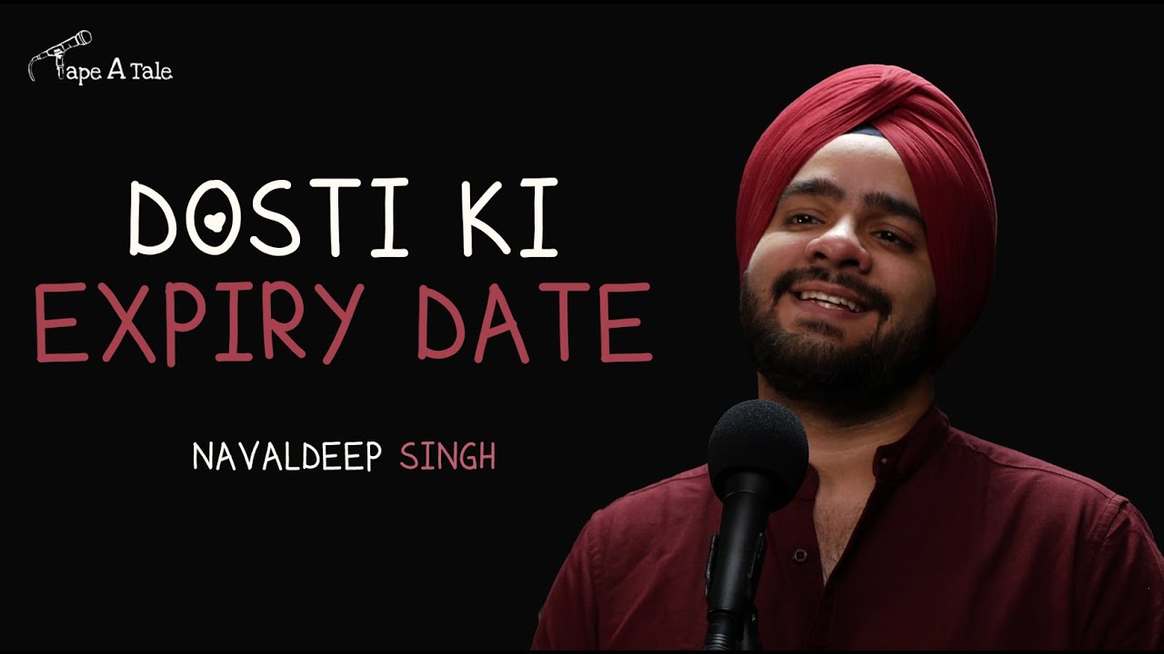 Dosti Ki Expiry Date - Navaldeep Singh | Tape A Tale | Hindi Storytelling