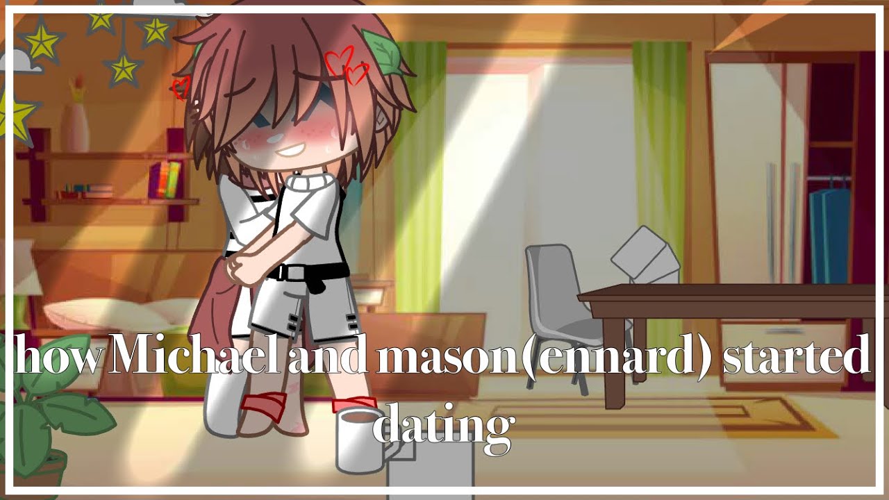 How Michael and mason(ennard) started dating | my au | •past Michael x past mason(ennard)•