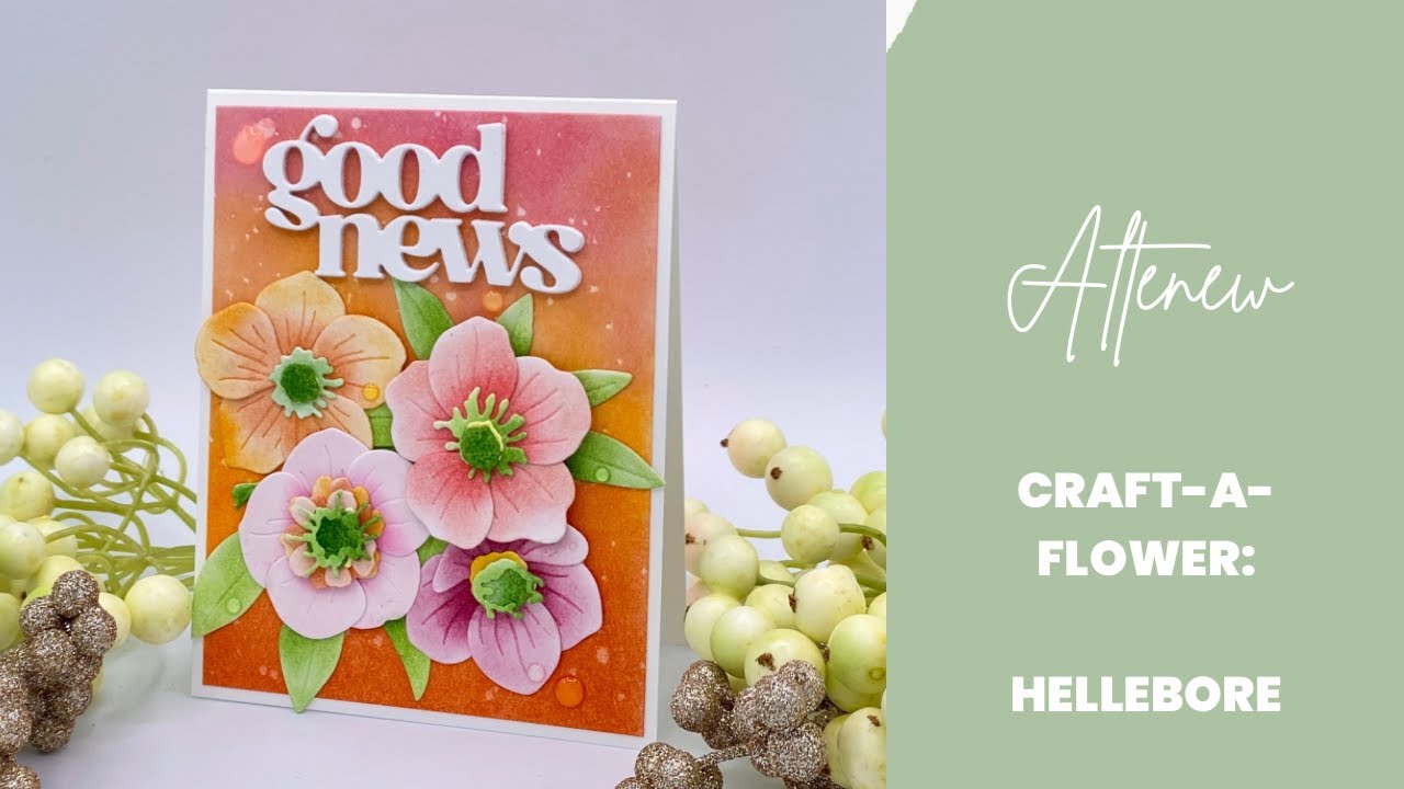 Altenew’s Craft- A - Flower for September: Hellebore