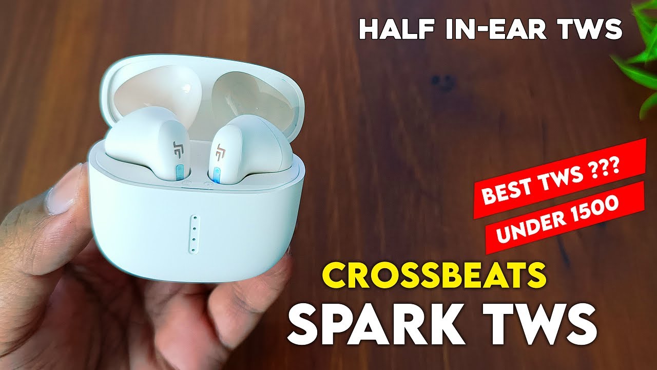 Crossbeats Spark True Wireless Earbuds ⚡ Half In-Ear TWS Under 1500 ⚡ 13MM Drivers ⚡ 42 HR Battery