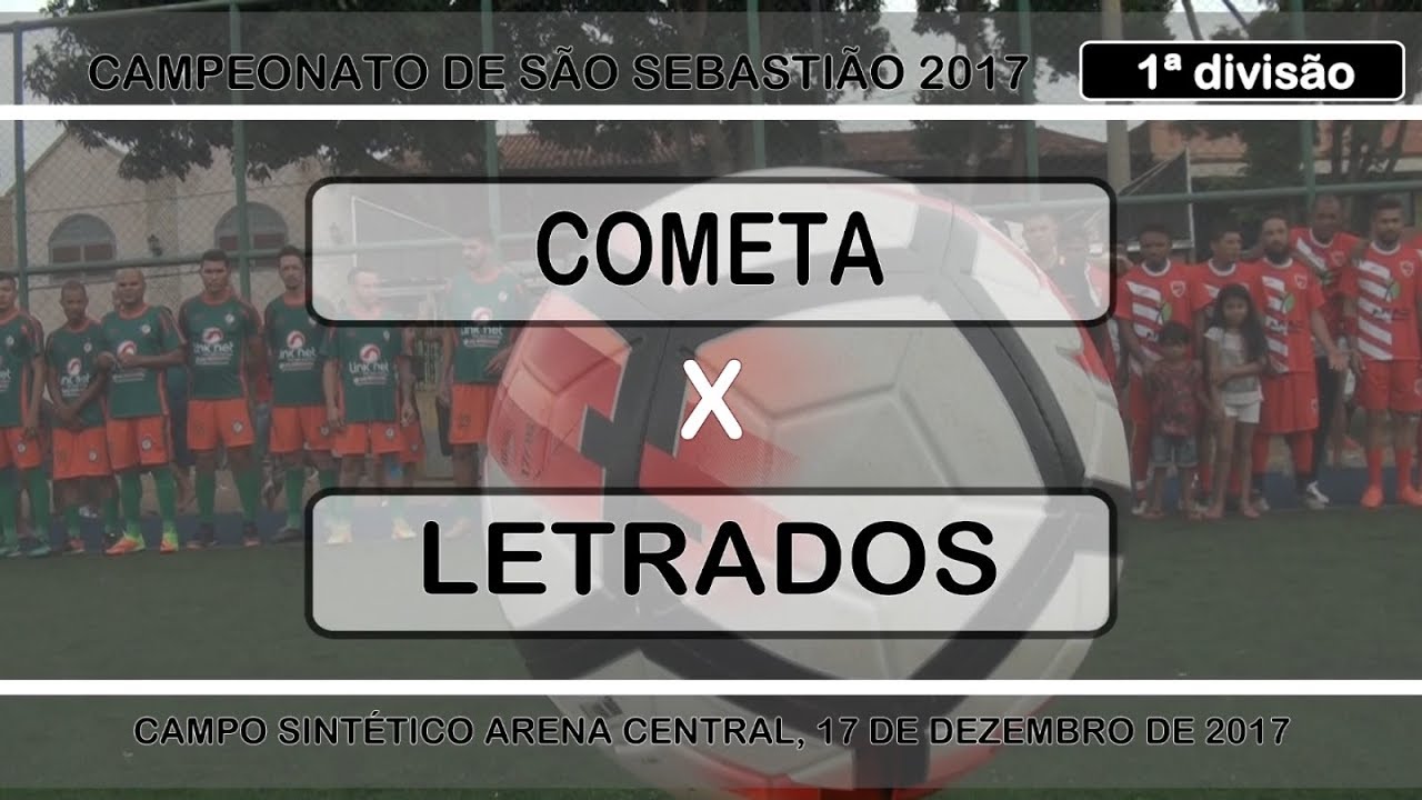 Cometa x Letrados - Final do Campeonato de S&atilde;o Sebasti&atilde;o 2017 1&ordf; divis&atilde;o