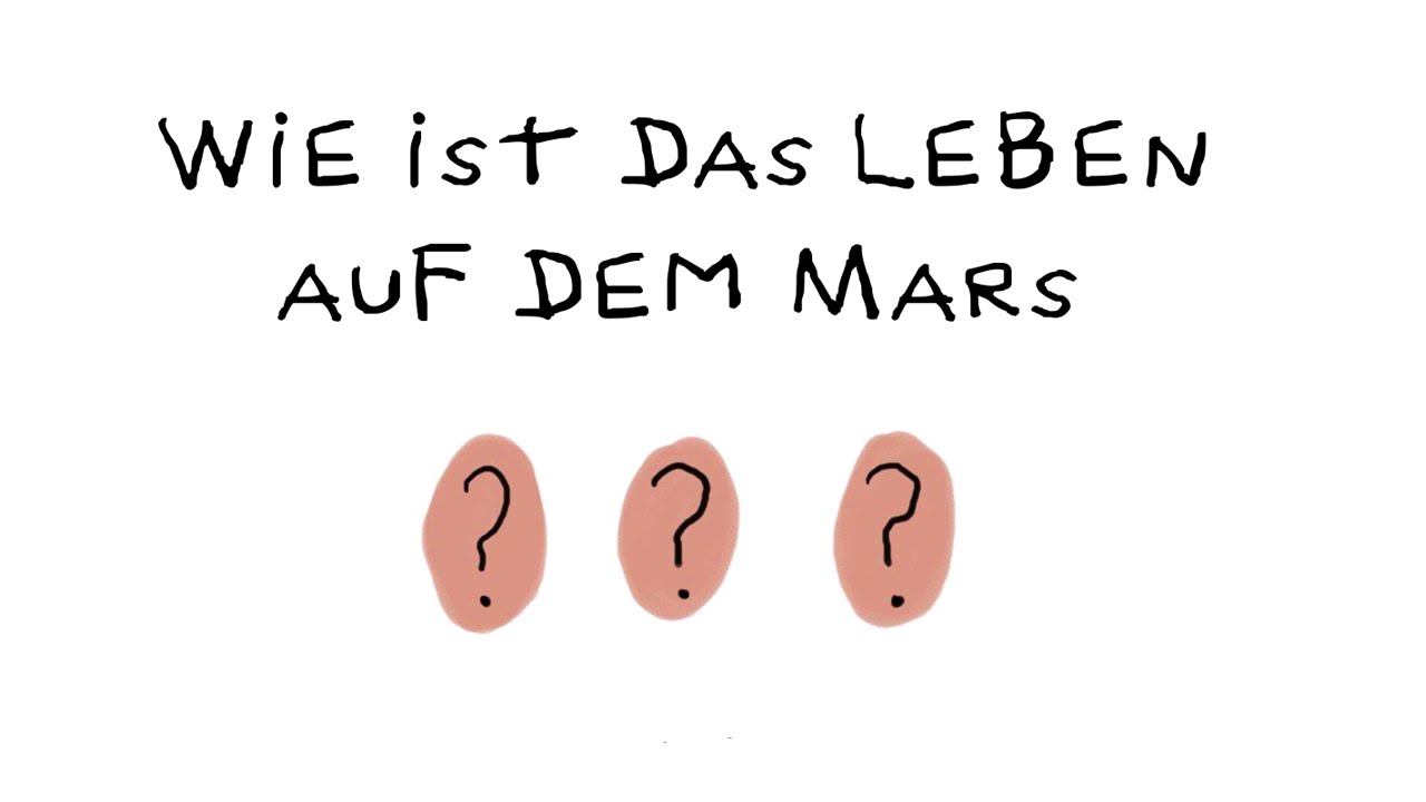 Leben auf dem Mars kindgerecht erkl&auml;rt