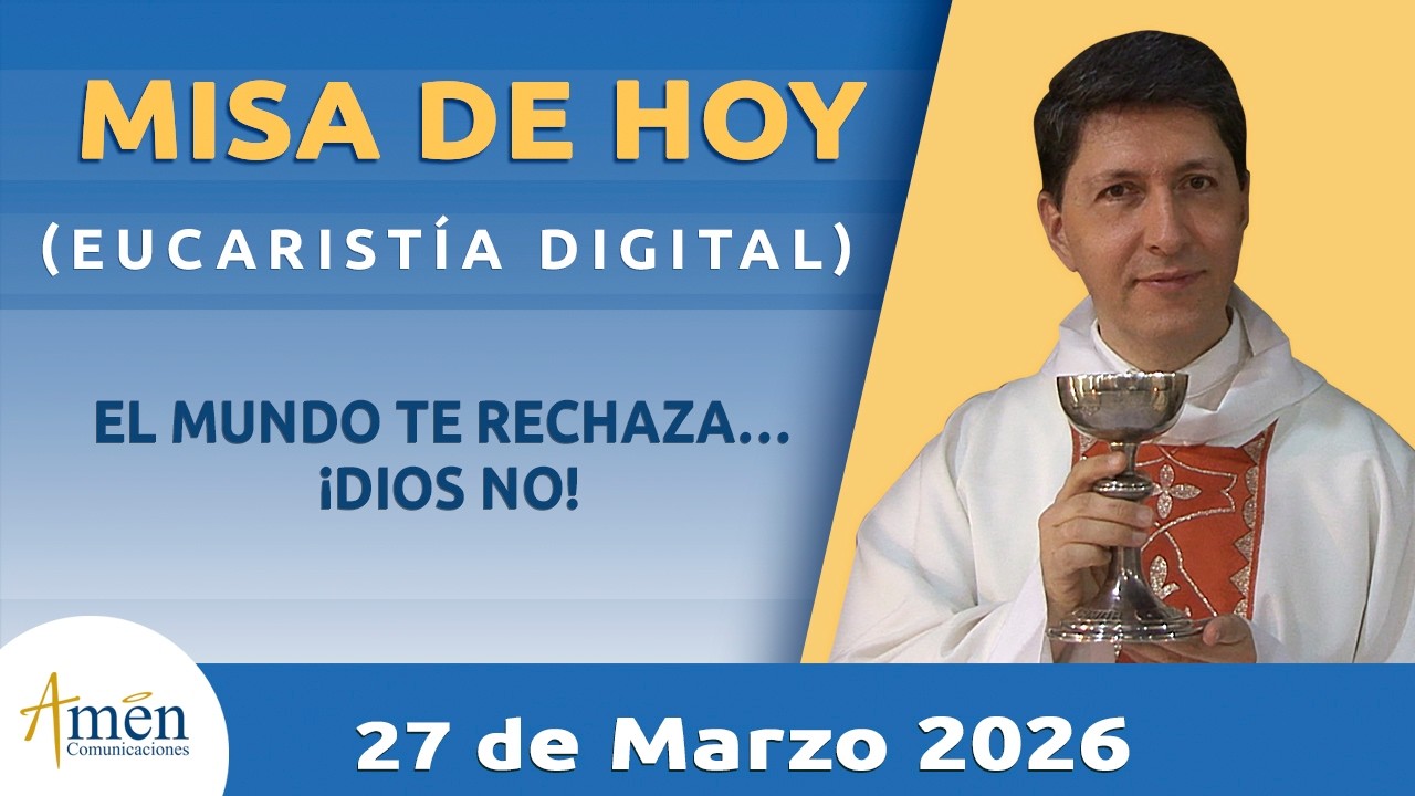 La Santa Misa de Hoy | Viernes 27 Marzo 2026 l Padre Carlos Yepes | Eucarist&iacute;a Digital | #MisaDeHoy
