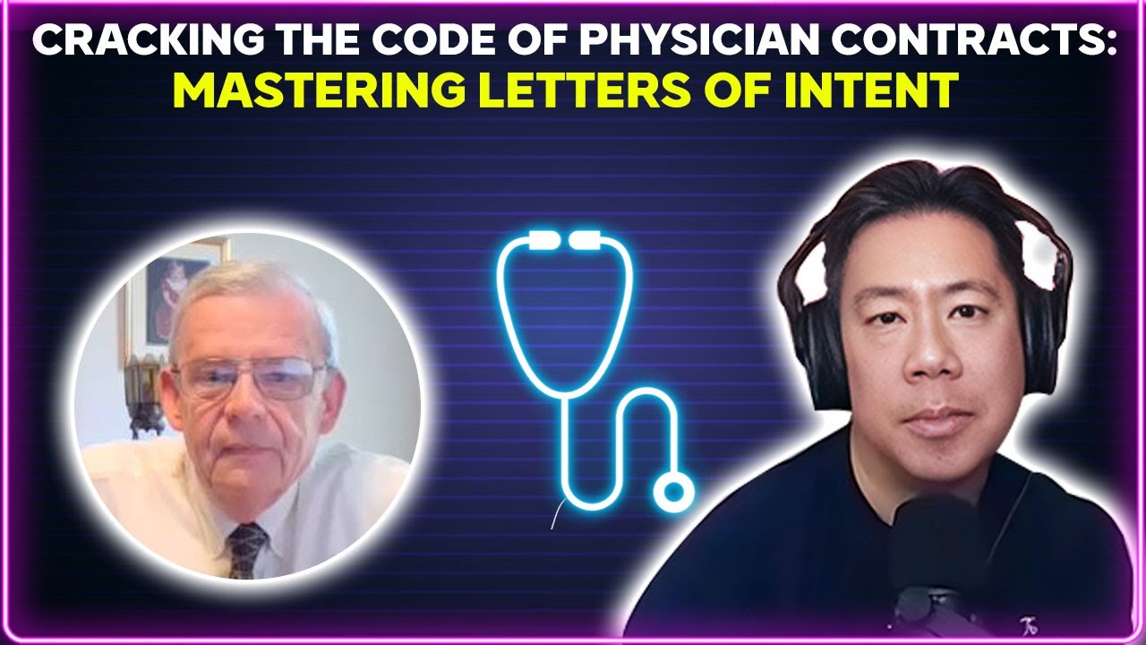 Cracking the code of physician contracts: Mastering letters of intent