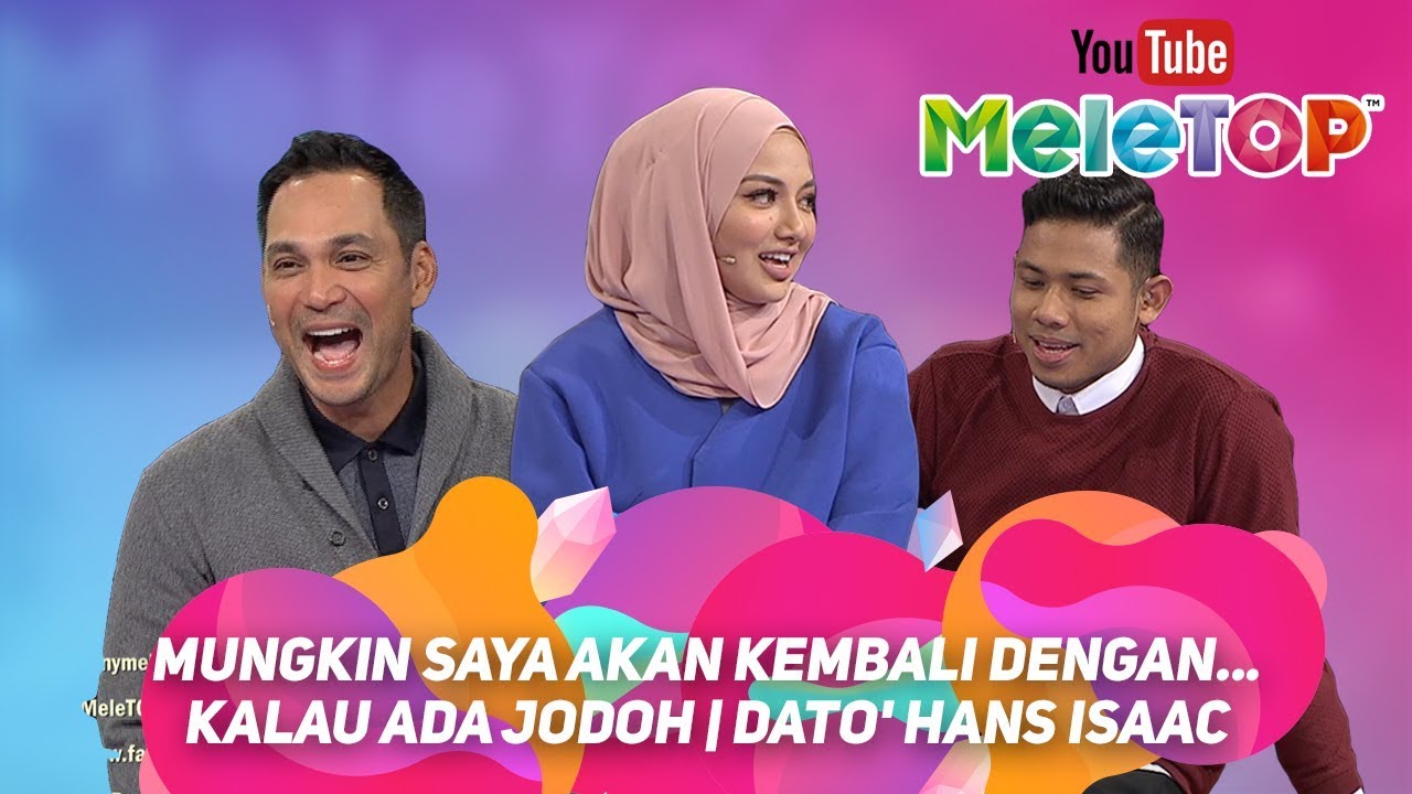 Mungkin saya akan kembali dengan... kalau ada jodoh | Dato' Hans Isaac