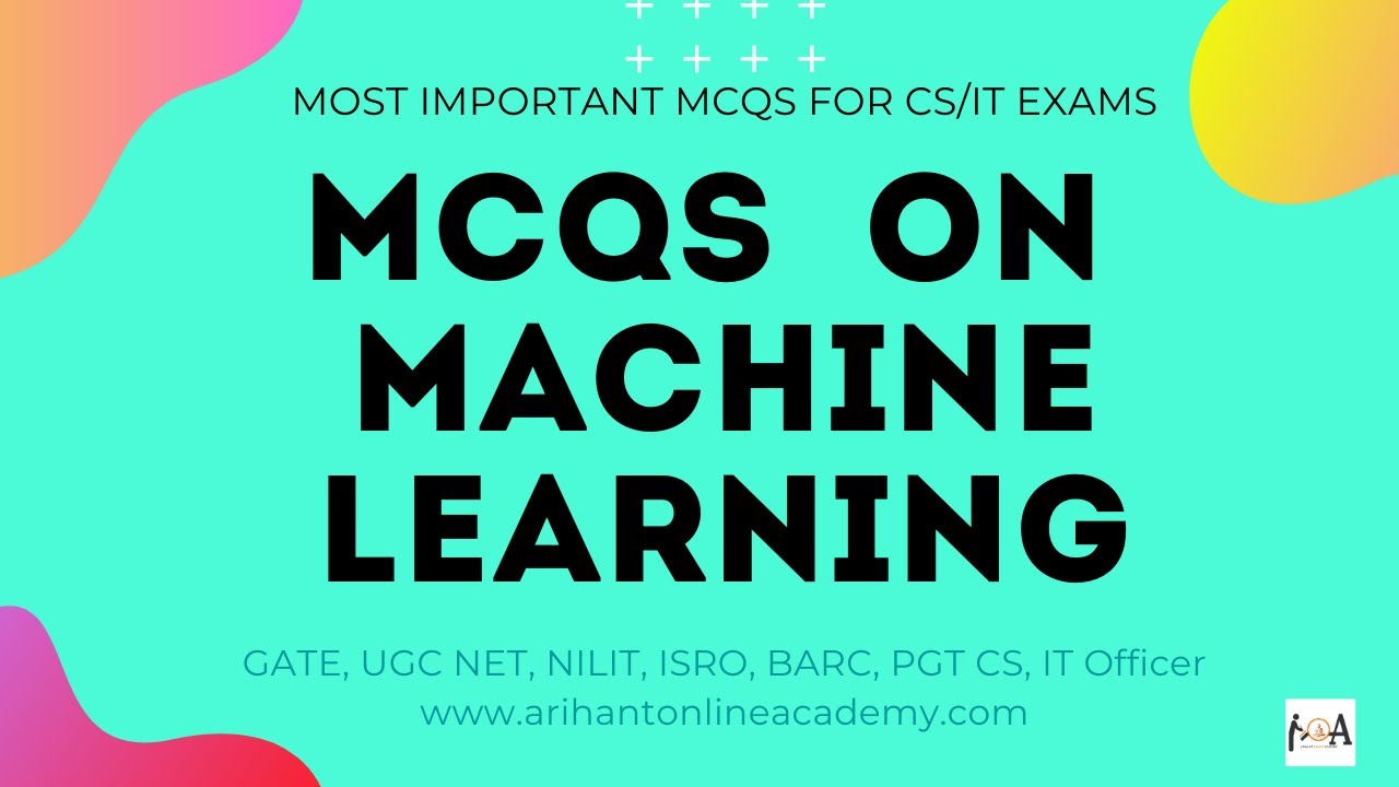 Important MCQs On Machine Learnning Techniques | Learn ML & AI Concepts in Detail With Examples
