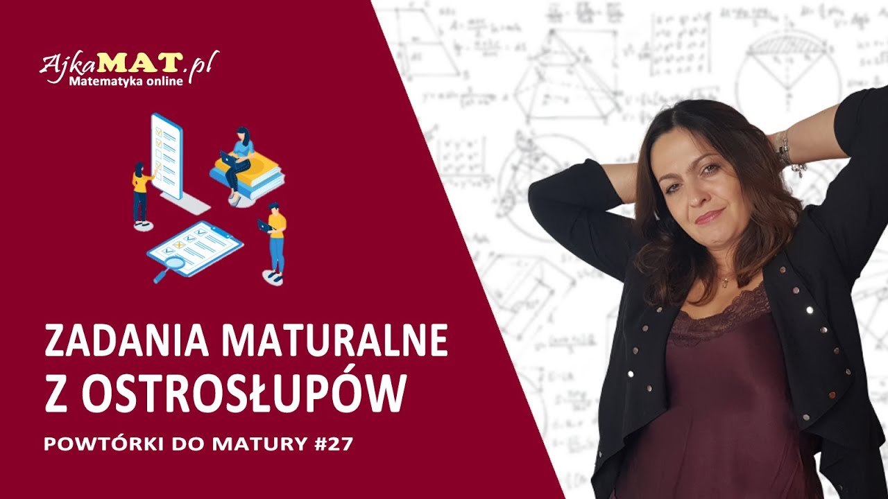 Zadania maturalne z ostrosłupów