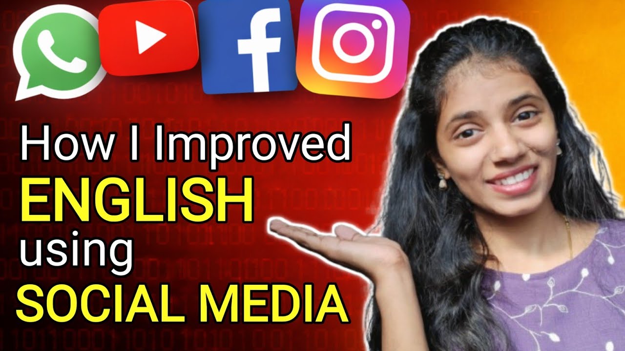 How I Improved My English By Using Social Media | Spoken English 
