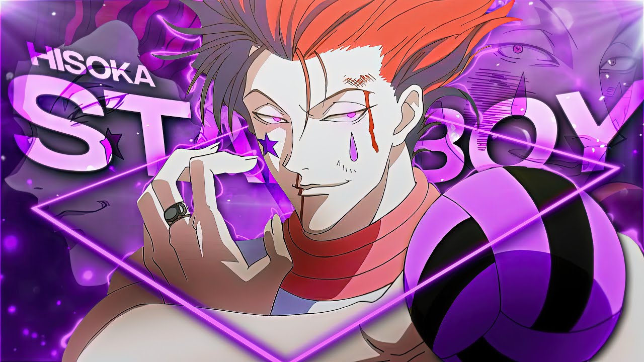 Hisoka - Starboy [Edit/AMV]