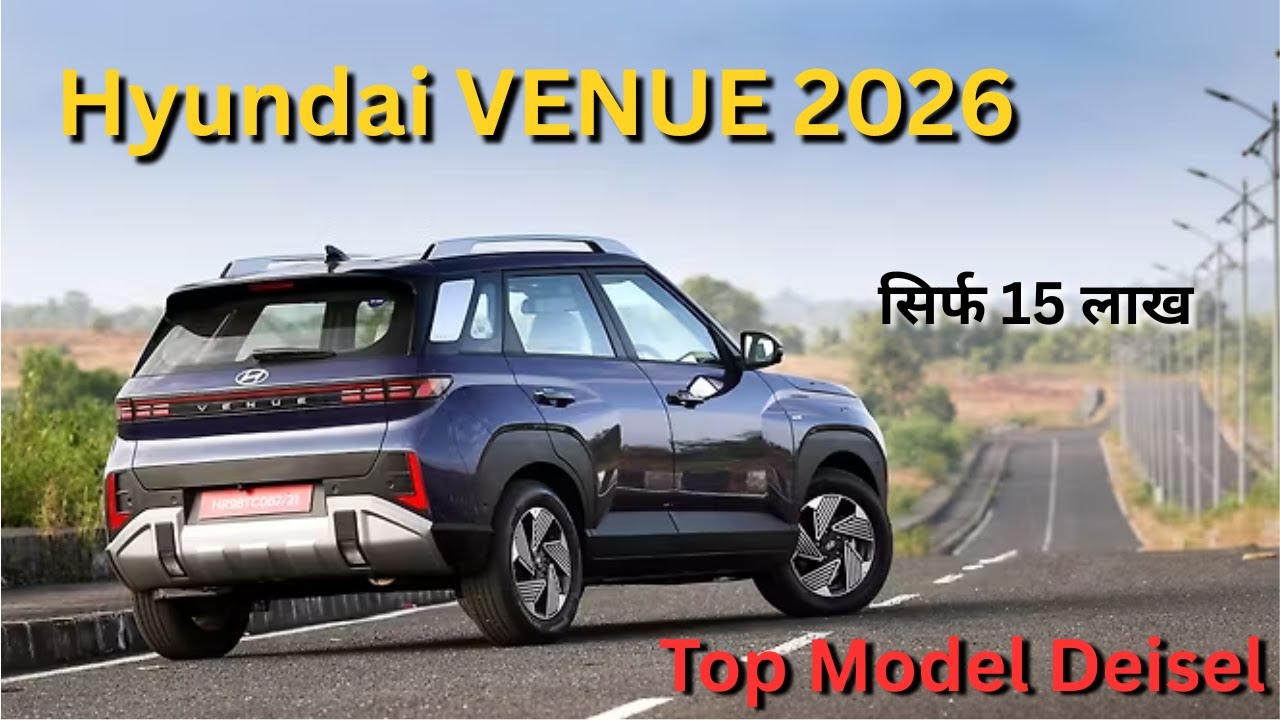 Hyundai Venue 2026 Facelift  Hyundai VENUE TOP MODEL DEISEL Only 15 lakh