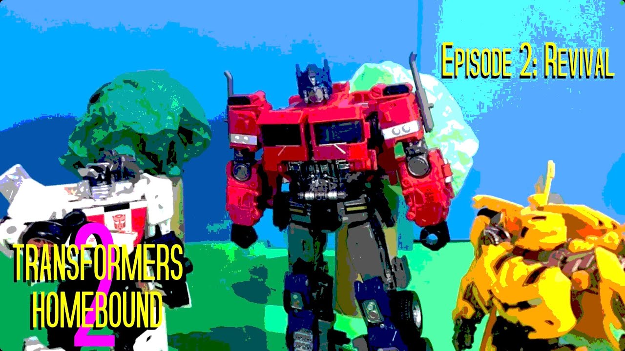 Transformers Homebound 2: Episode 2 - Revival (Stop Motion Series)