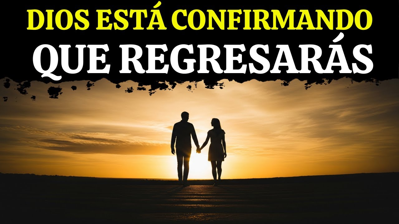 Dios está enviando a esta persona de regreso a ti, están volviendo a estar juntos Confirmación