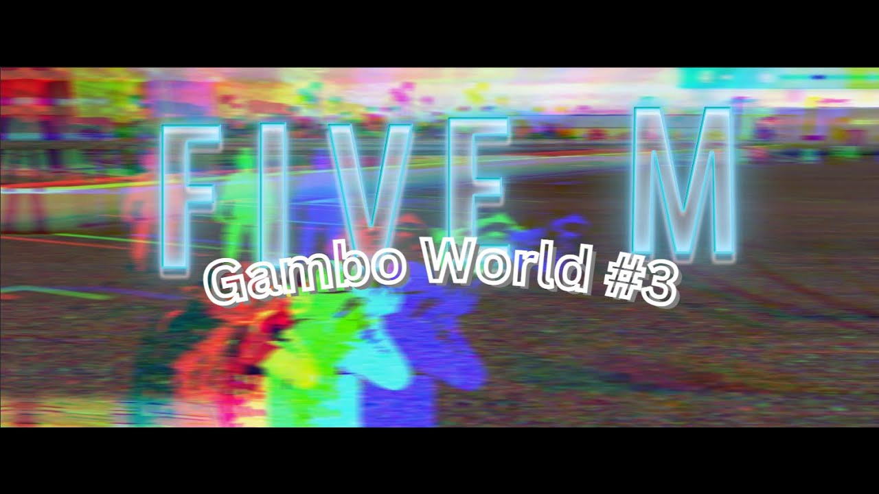 Gambo World #3