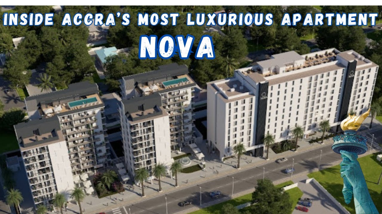 Why is Everyone Talking About the Nova Apartments in Ghana! 🇬🇭