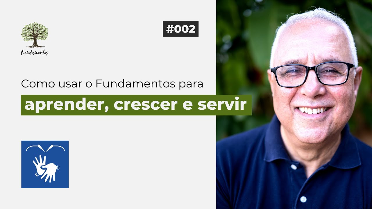 #LIBRAS #002 - APRENDER, CRESCER E SERVIR - Fundamentos