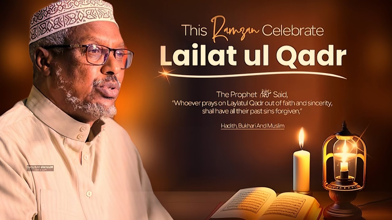 Laylatul Qadriga: |Sheikh Mustafe|