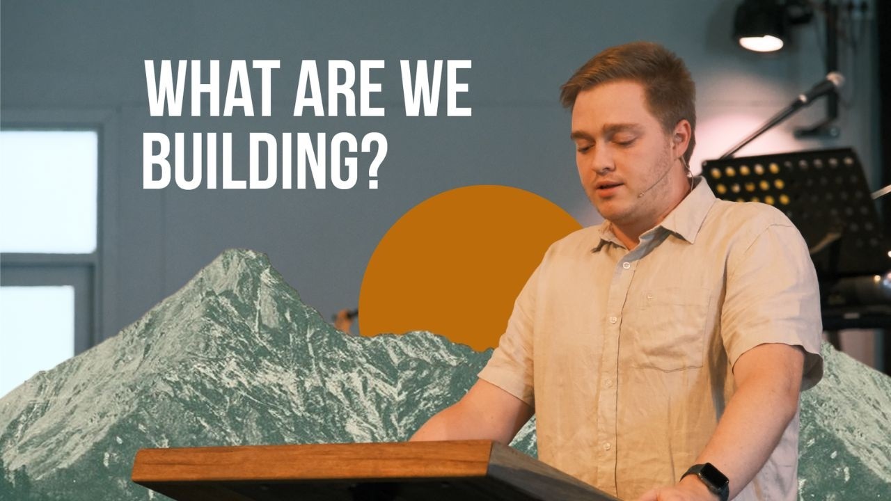 What Are We Building | Stephen Tedder