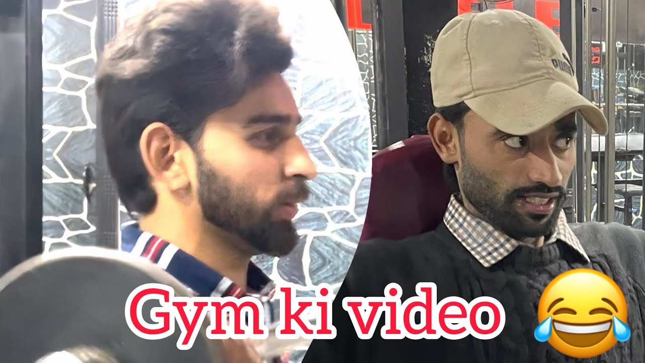 Gym ki video 