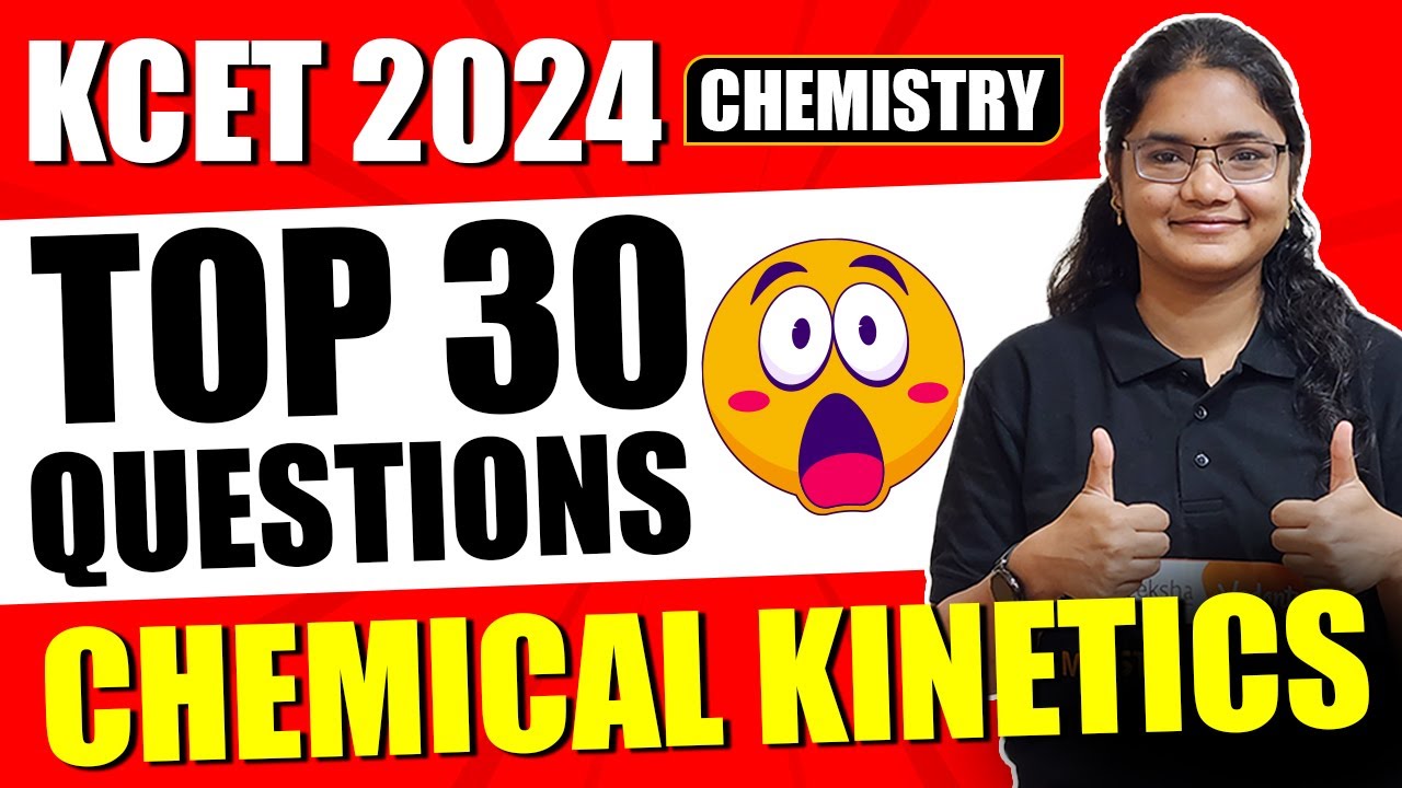 KCET 2024 Chemistry | Chemical Kinetics Top 30 Questions for #kcet2024