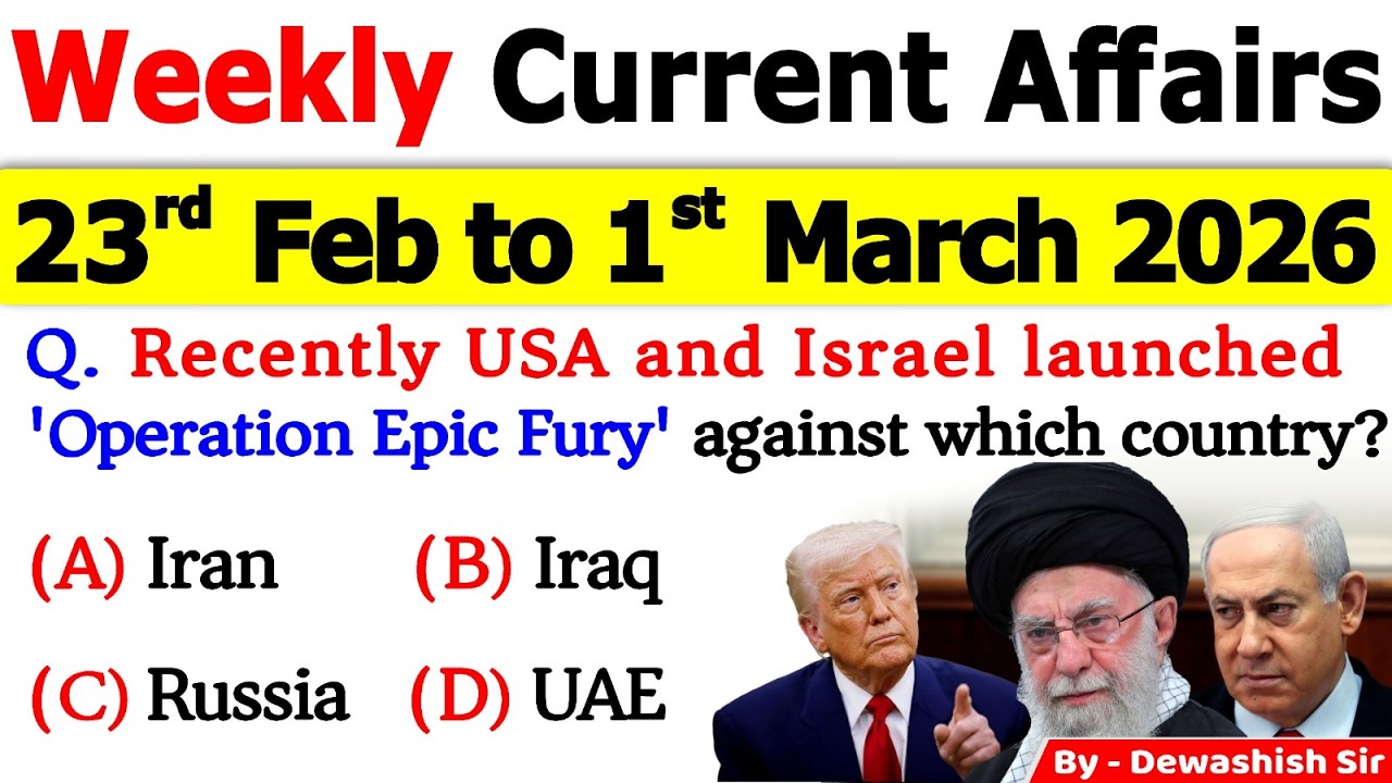 23rd Feb – 1st March 2026 Weekly Current Affairs 🔥 | Most Important MCQs | Current Affairs 2026