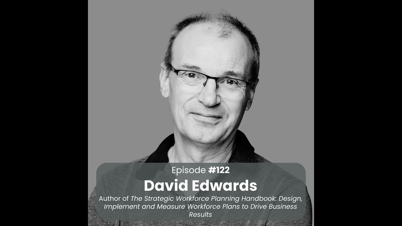 Strategic Workforce Planning: David Edwards