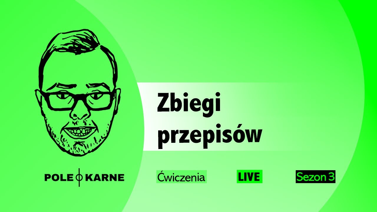 Zbiegi przepisów [NA ŻYWO] dr hab. Mikołaj Małecki ĆWICZENIA Z PRAWA KARNEGO #58