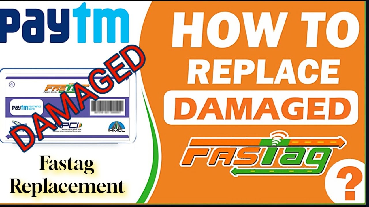 FASTag Replacement Guide: How to Replace Your FASTag Step-by-Step | paytm fastag replacement process