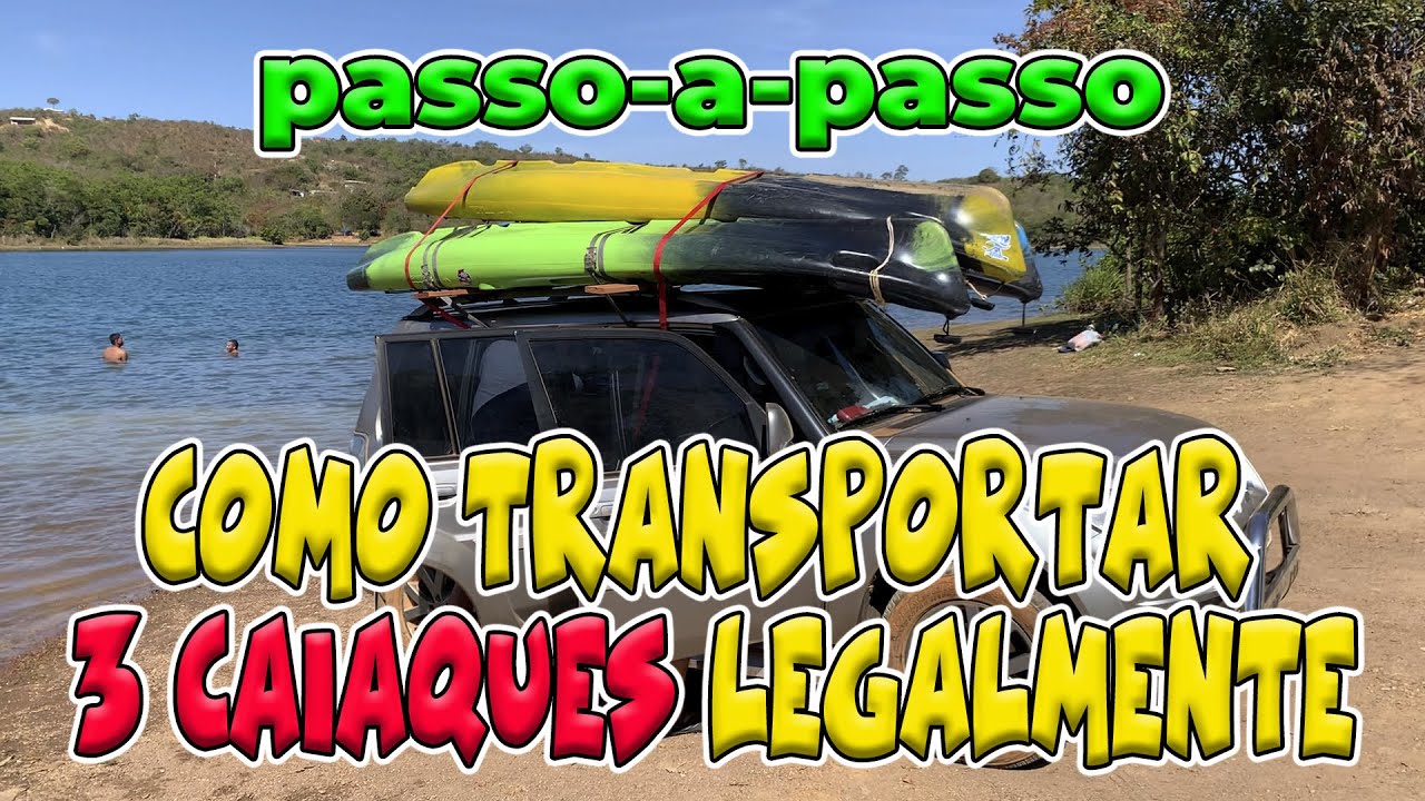 Como Transportar 3 Caiaques Sobre o Carro Legalmente