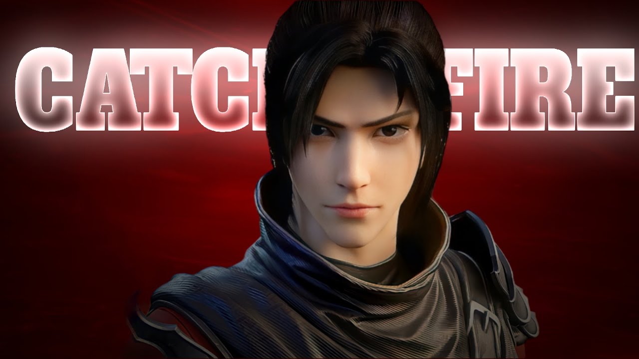 Battle Through The Heaven [ AMV ] | Catch Fire Ft. Xiao Yan