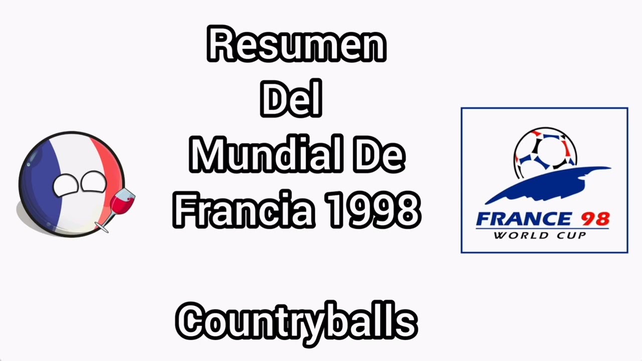 Resumen del Mundial de Francia 1998 Countryballs