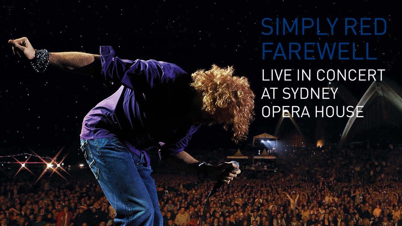 Simply Red - Live In Concert At Sydney Opera House (Full Concert)