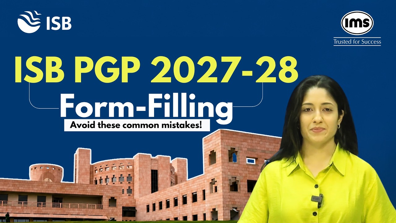 ISB PGP 2027-28 Application Form Filling Guide | Don't Make These Mistakes! Richa Mehta