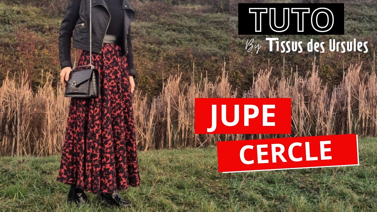 TUTORIEL COUTURE - La Jupe Cercle