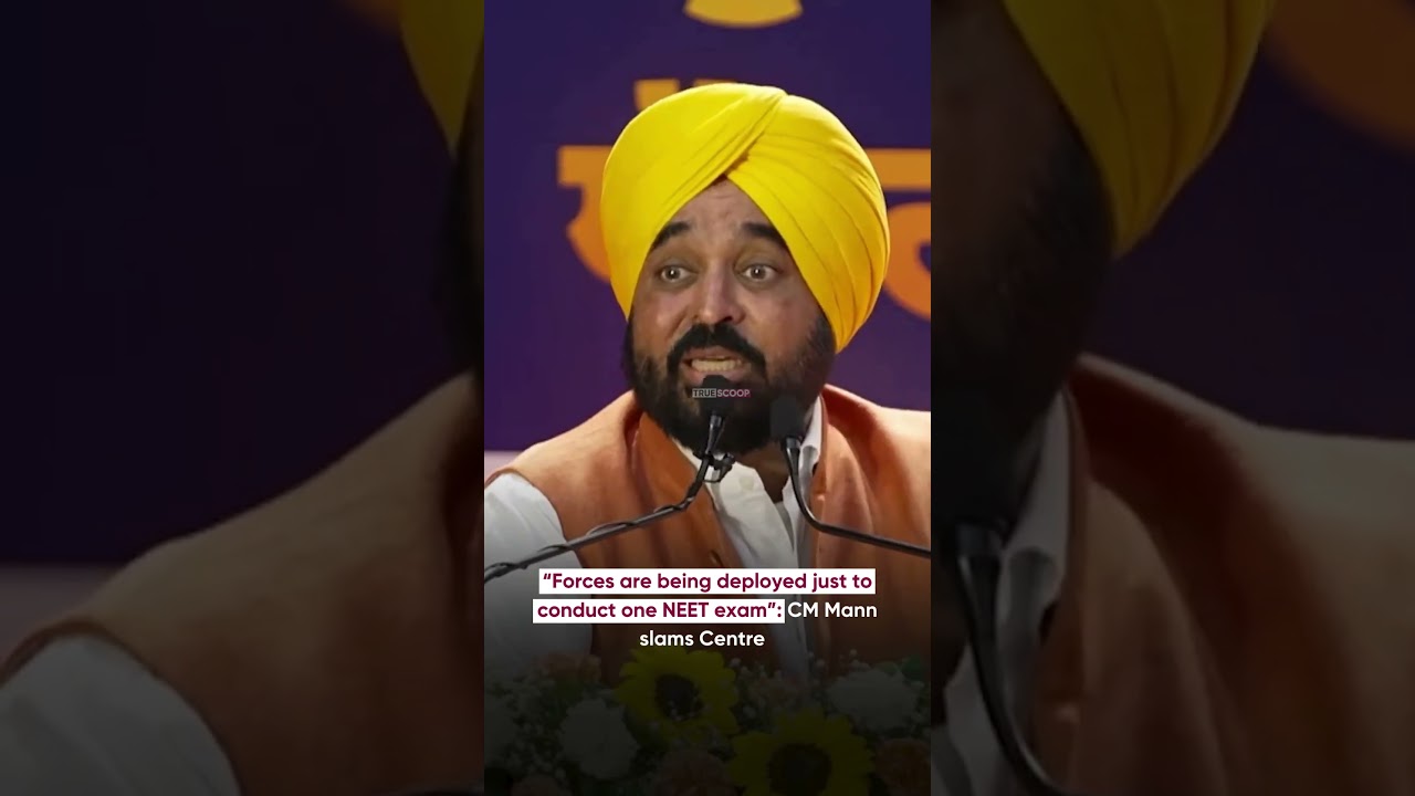 &ldquo;Forces are being deployed just to conduct one NEET exam&rdquo;: CM Mann slams Centre