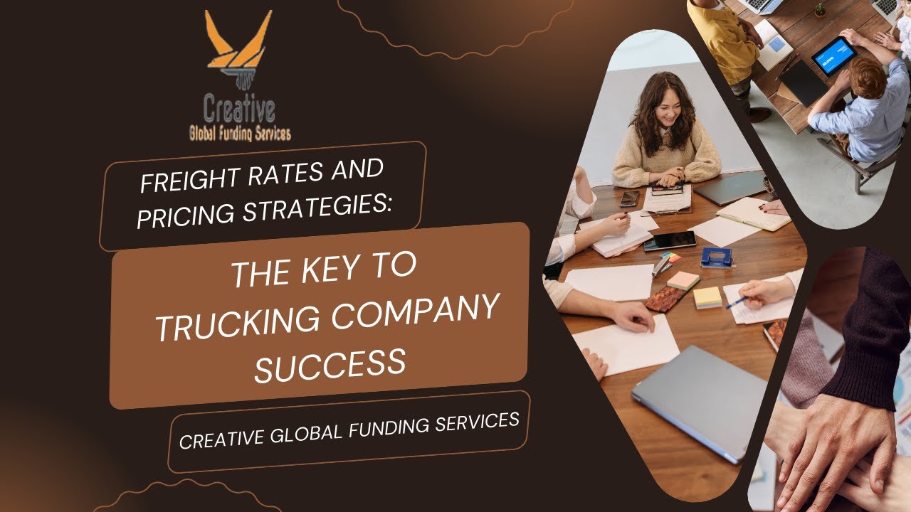 Freight Rates and Pricing Strategies: The Key to Trucking Company Success
