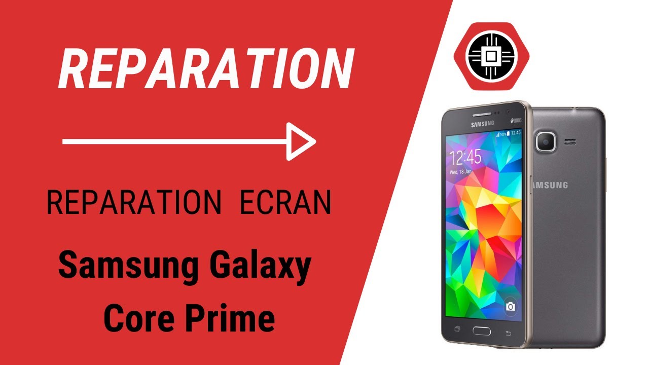 R&eacute;paration &eacute;cran Samsung Galaxy Core Prime SM-G361F
