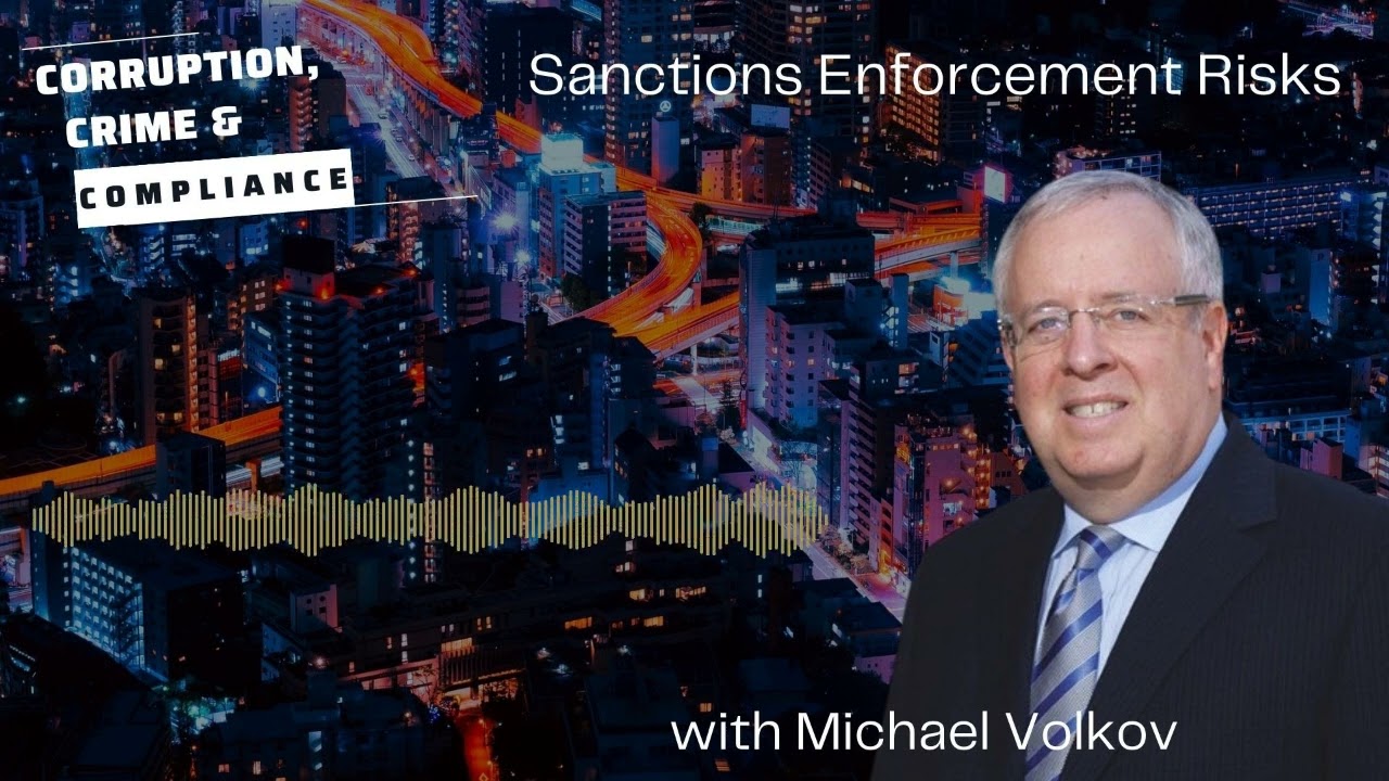 Corruption, Crime and Compliance: Sanctions Enforcement Risks