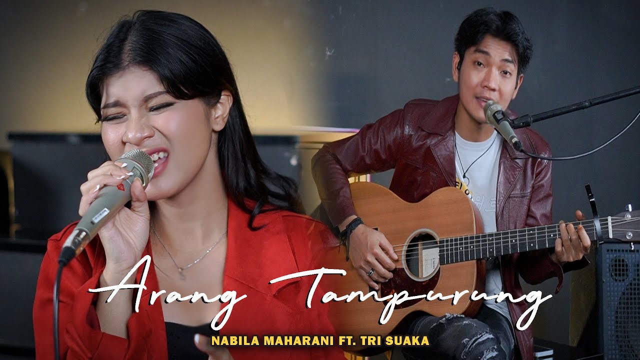 ARANG TAMPURUNG - NABILA MAHARANI Ft. TRI SUAKA
