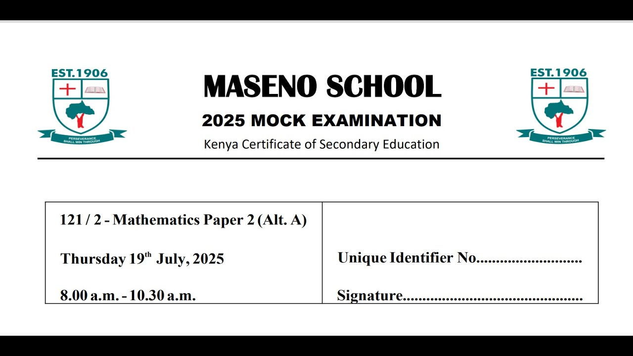 MASENO SCHOOL 2025 MOCK EXAMINATION, MATHEMATICS PAPER 2 SECTION 1 JULY 2025