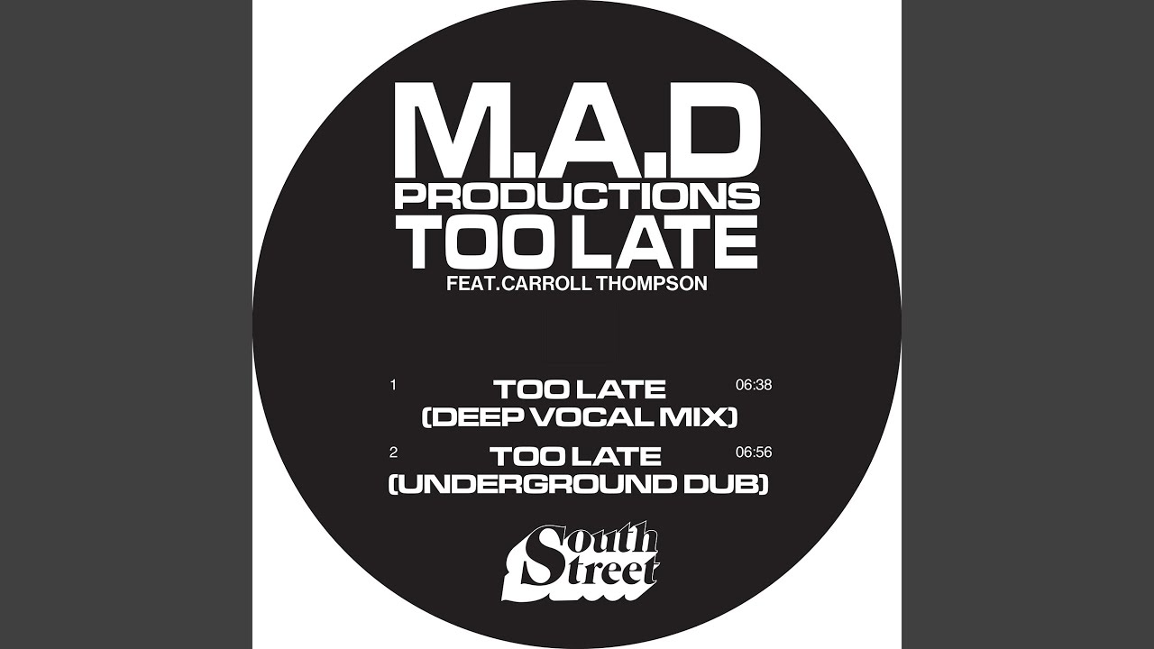 Too Late (feat. Carroll Thompson) (Underground Dub)